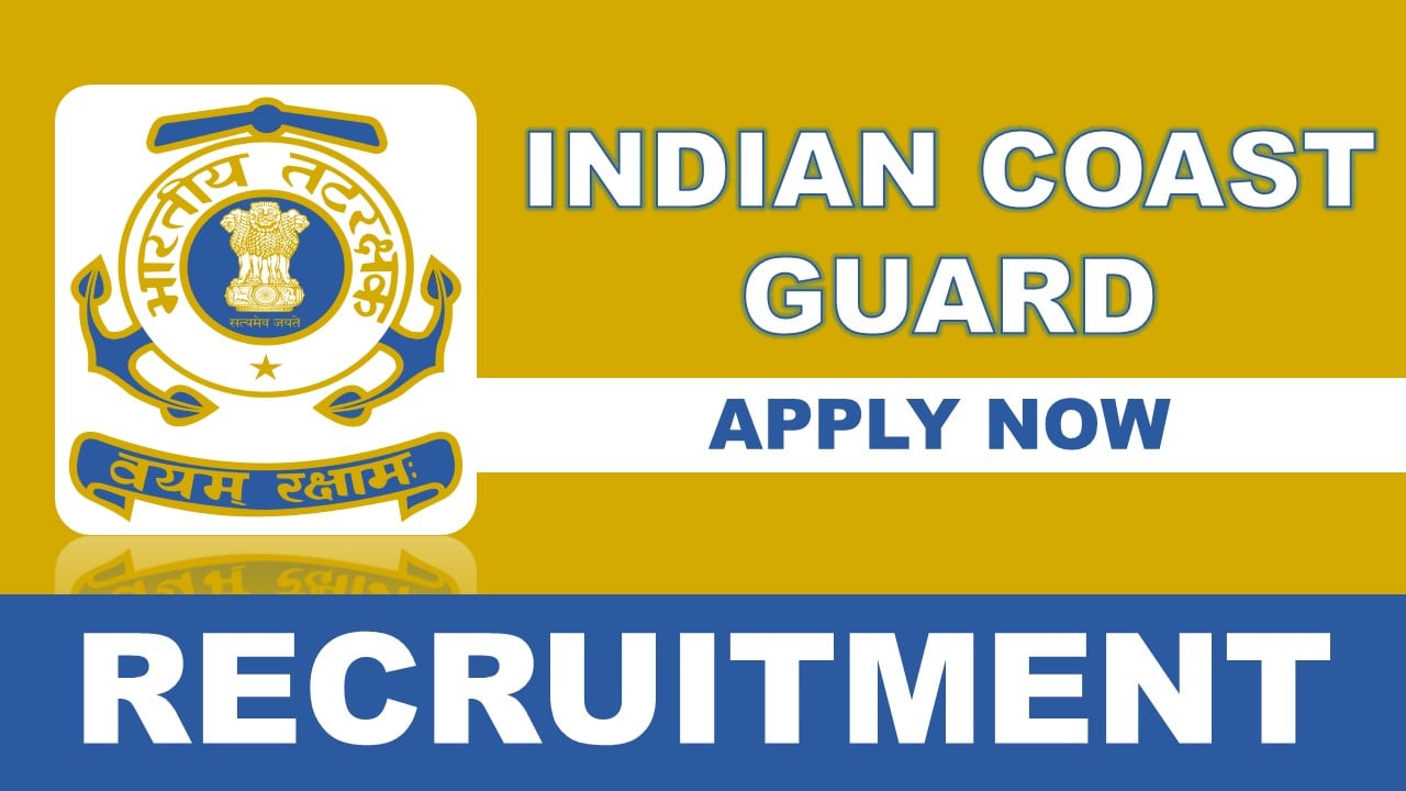 Indian Coast Guard Recruitment 2024: Application Open For Assistant and Leading Hand Fireman For 48 Vacancies 