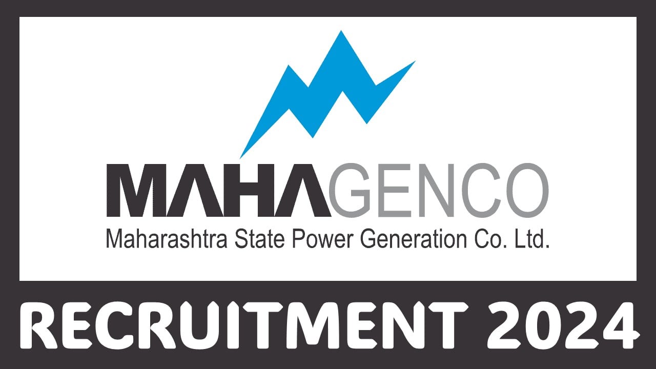 Mahagenco Recruitment 2024: New Notification Out, Apply Soon Before Last Date