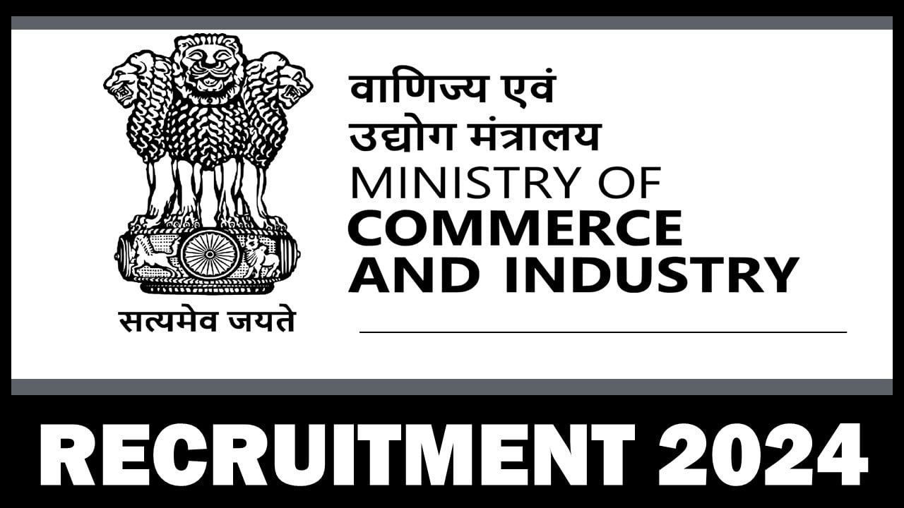 Ministry of Commerce and Industry Recruitment 2024: New Notification Out For Junior Consultant Position, Apply Now