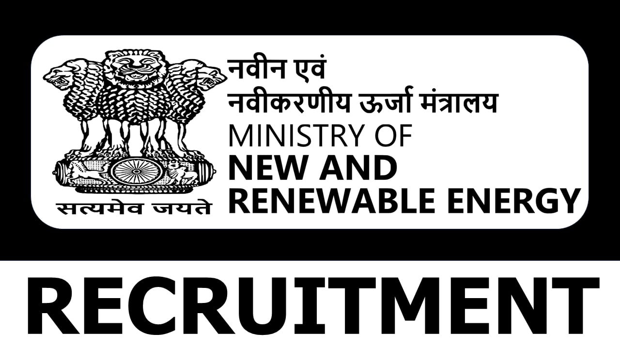 Ministry of New and Renewable Energy Recruitment 2024: Application Open For Consultant Post, Apply Fast