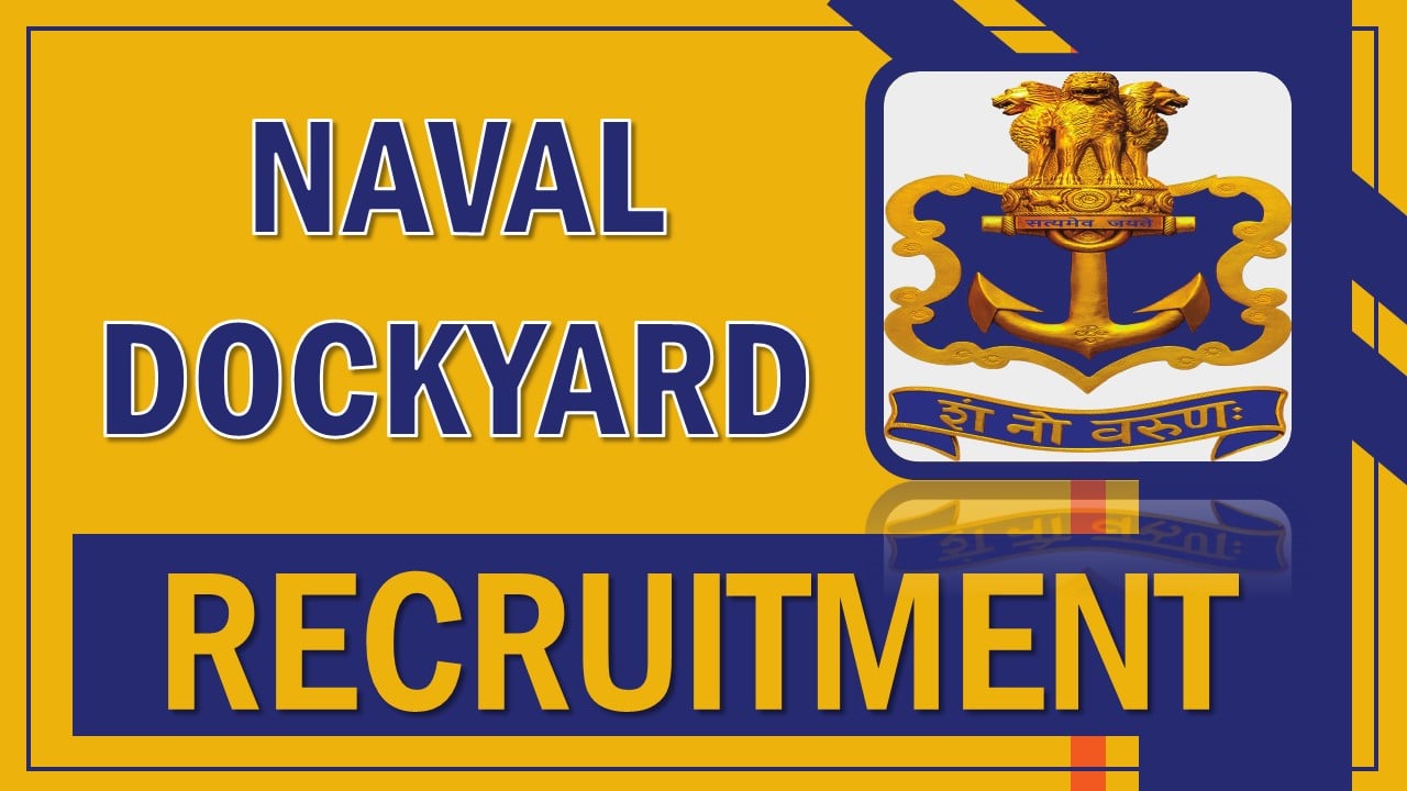 Naval Dockyard Recruitment 2024: Applications Open For 275 Vacancies For Apprenticeship Training, Apply Fast