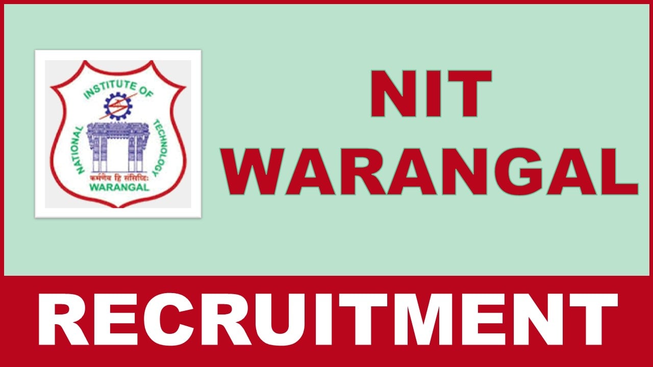 NIT Warangal Recruitment 2024: 56 Vacancies Open For Various Posts, Apply Before Due Date