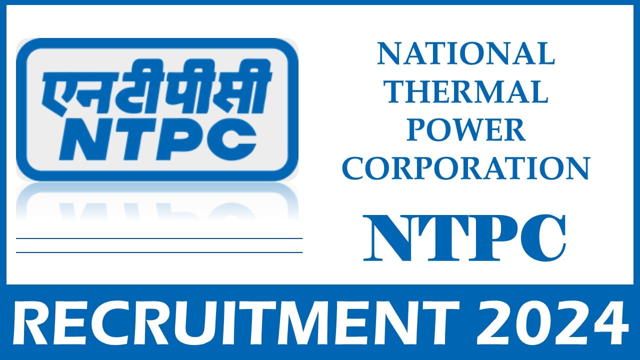 NTPC Recruitment 2024: Notification Out For Associate Position, Apply Now