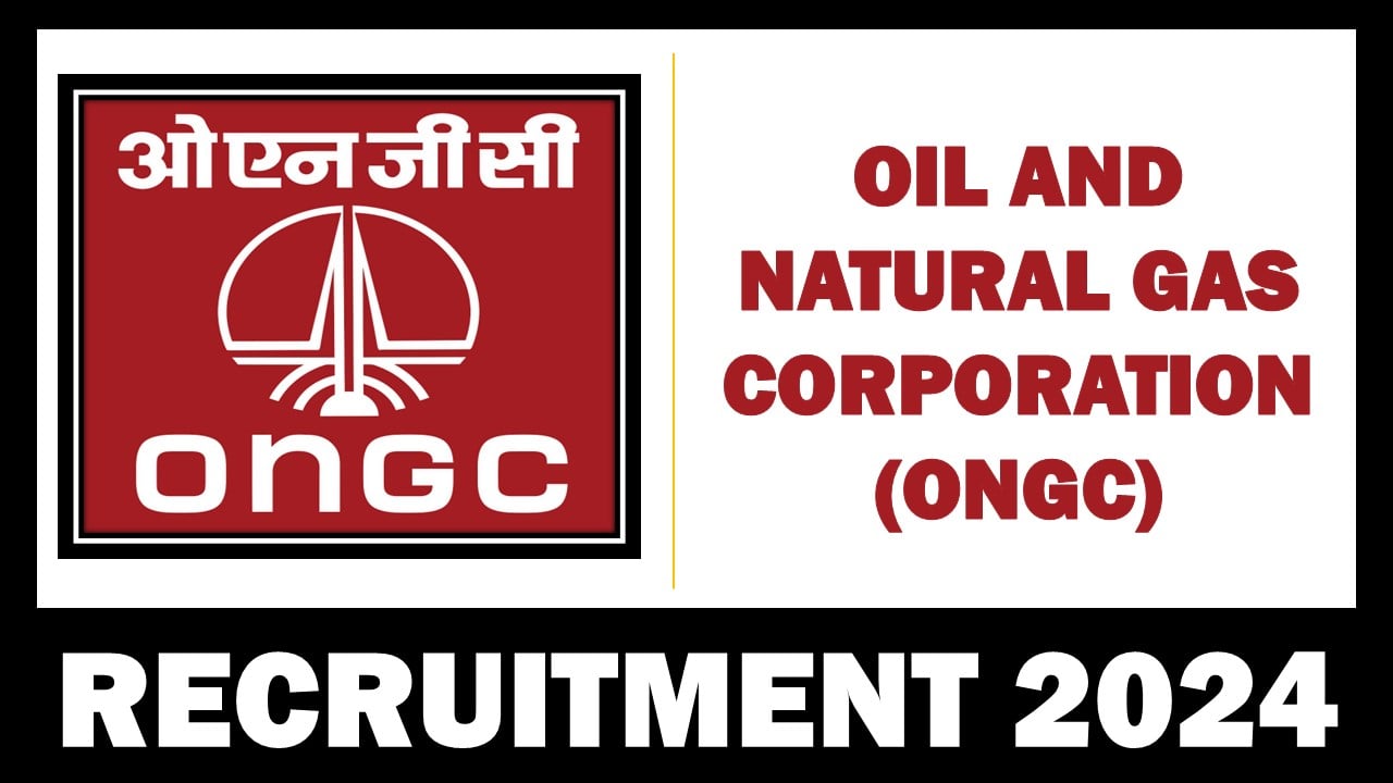 ONGC Recruitment 2024: New Notification Out For Junior Consultant /Associate Consultant Position, Apply Now