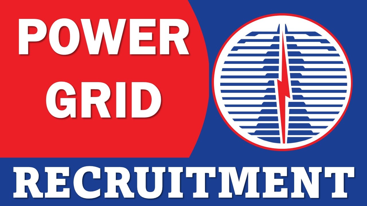 Power Grid Recruitment 2024: 73 Vacancies Open For Officer Trainee Post, Apply Online Now