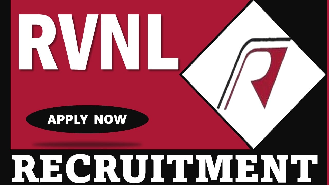 RVNL Recruitment 2024: Registration Open For Senior Deputy General Manager/ Deputy General Manager, Apply Fast