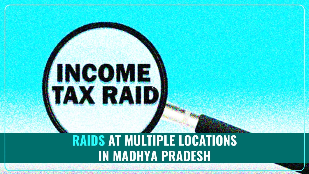 IT Department raids at Multiple Locations in Madhya Pradesh