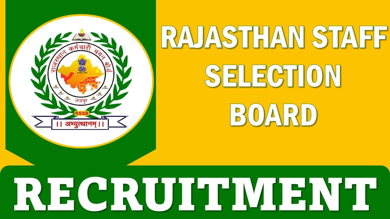 Rajasthan Staff Selection Board Grade 4 Recruitment 2024: Notification Out For 52453 Vacancies, Application Open on 25th March