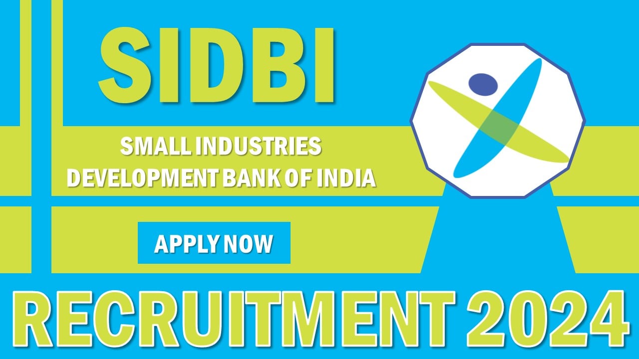 SIDBI Recruitment 2024: New Notification Out, Apply For Senior Data Analyst and Junior Data Analyst Posts