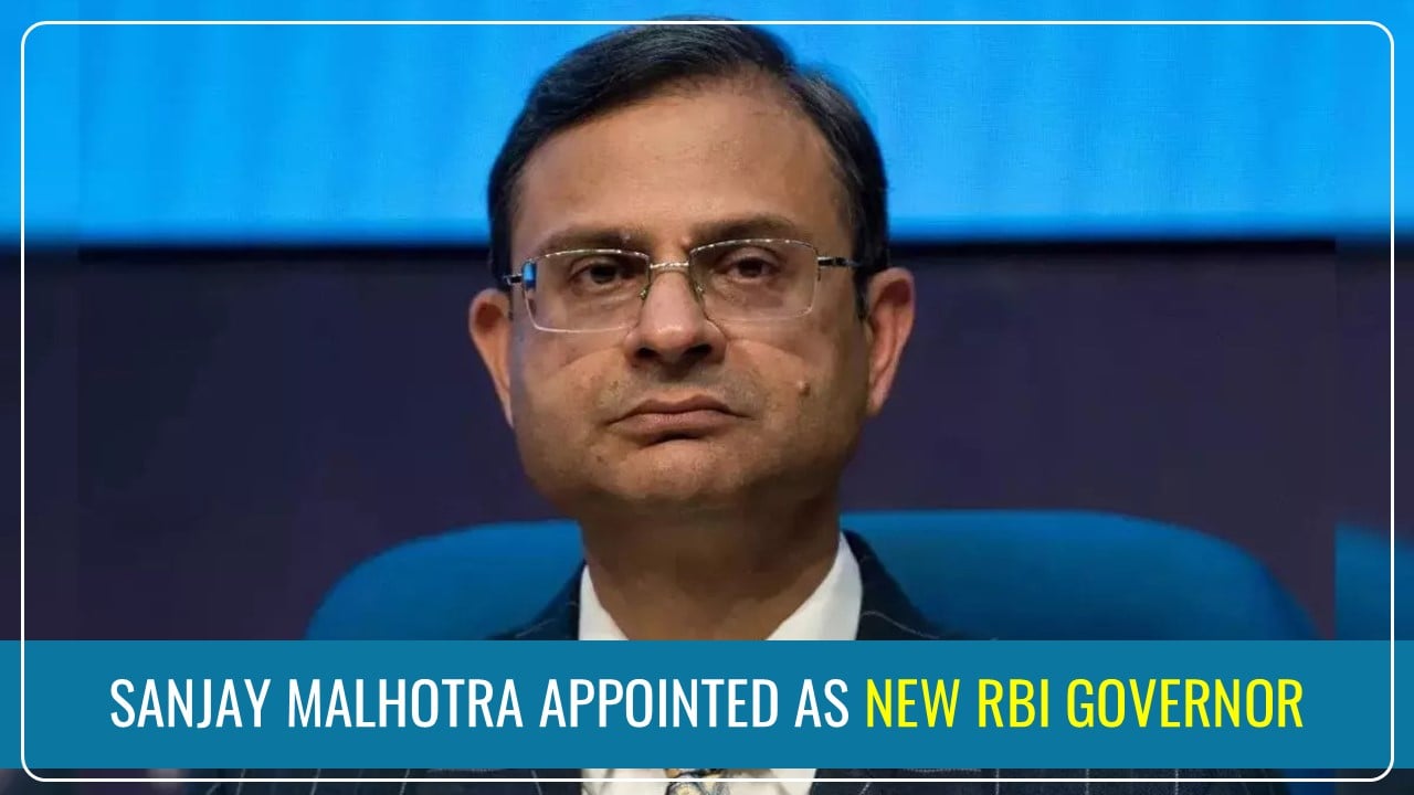 Sanjay Malhotra appointed as New RBI Governor