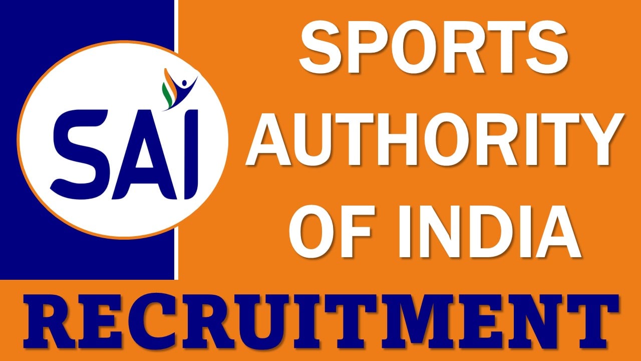 Sports Authority of India Recruitment 2024: Legal Counsel Post Notification Out, Apply Soon Before Last Date