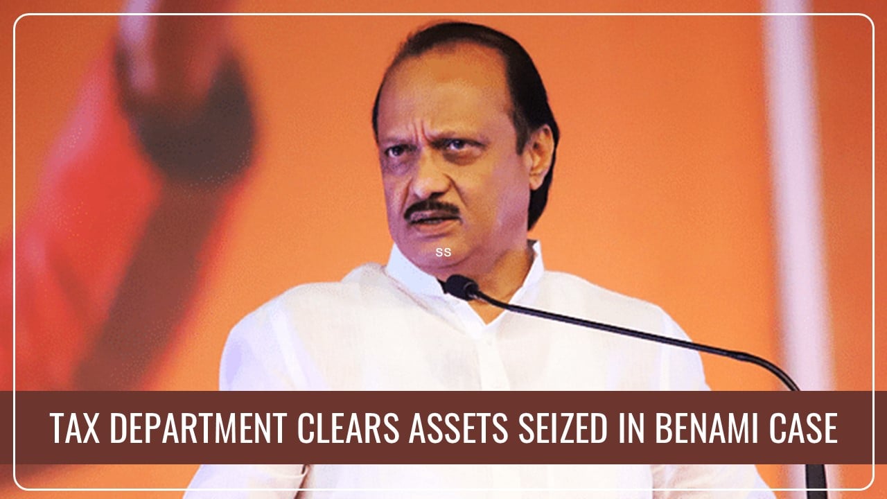 Big Relief to Ajit Pawar as IT Department clears Properties seized in Benami Case