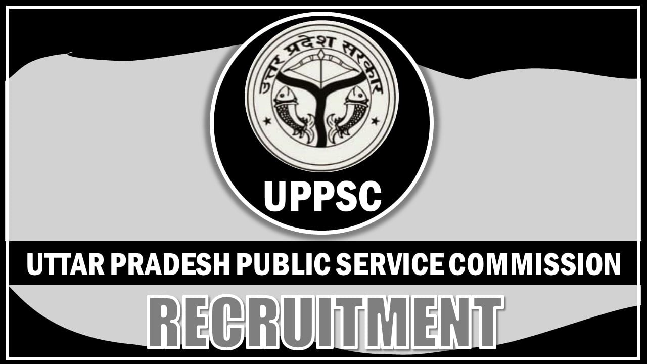 UPPSC Recruitment 2024: Apply Online For 604 Vacancies, Apply Before 17th January