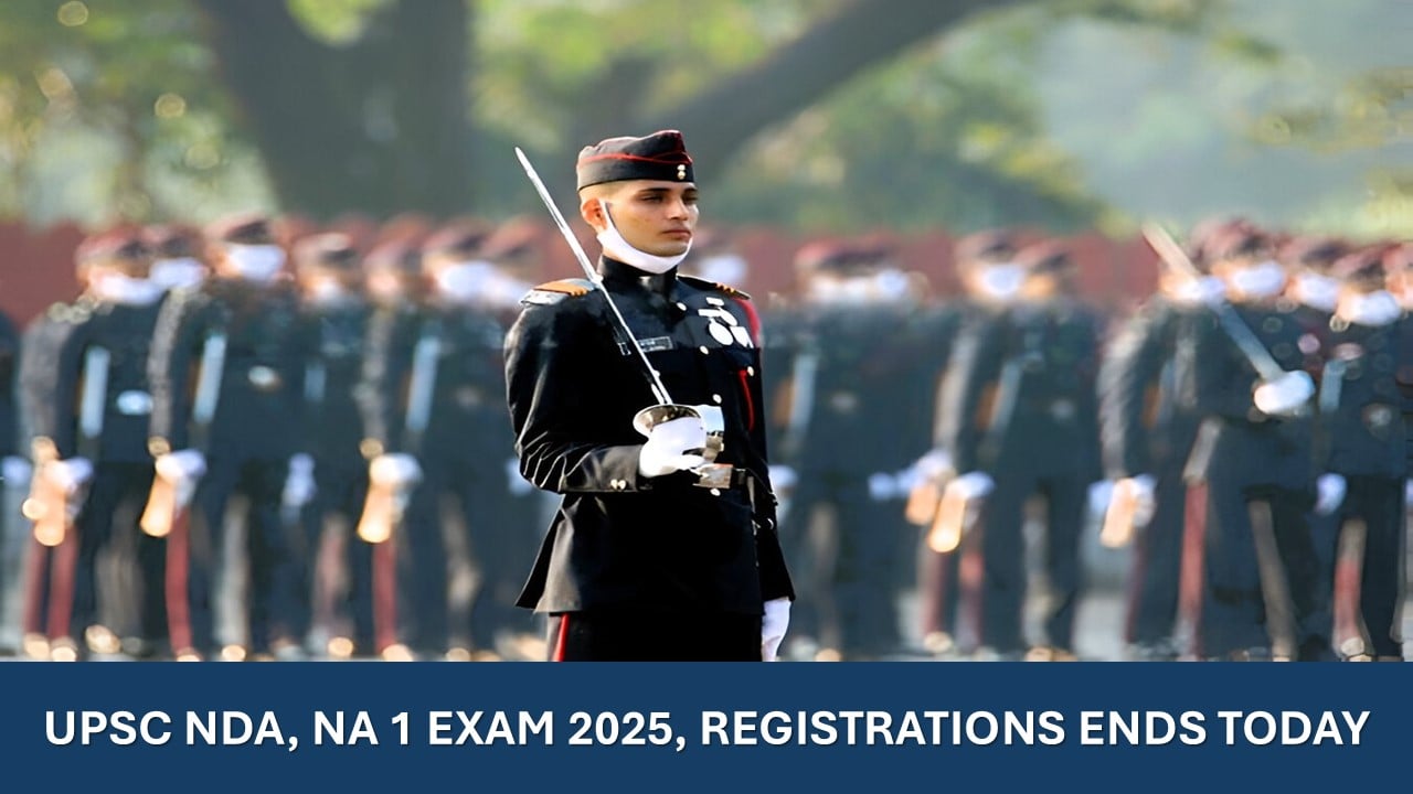 UPSC NDA, NA 1 Exam 2025: Registrations Ends Today at upsconline.nic.in, Know Related Details