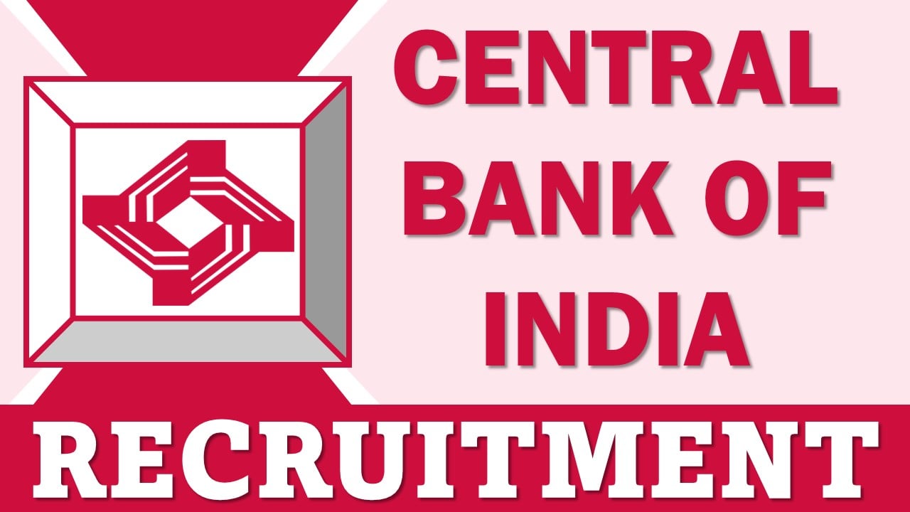 Central Bank of India Recruitment 2024: Apply For Faculty, Office Assistant, and Attender Posts, Application Process Begun