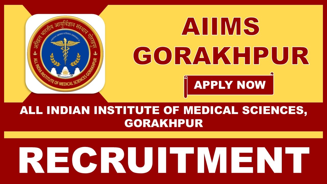 AIIMS Gorakhpur Recruitment 2025: Check Post, Salary, Qualification and Walk-In-Interview Details, Apply Now