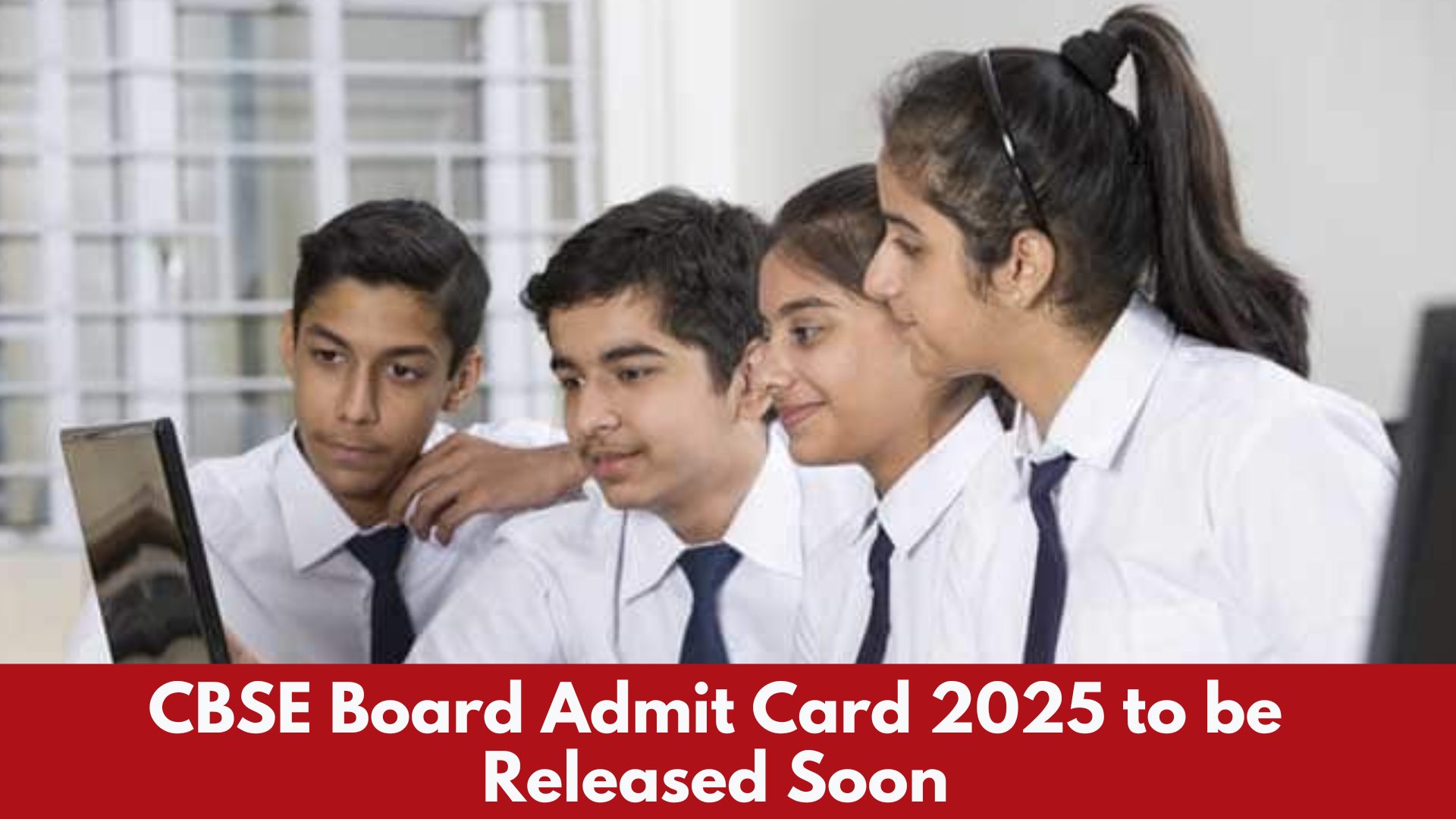 CBSE Admit Card 2025: Release Date Expected Soon for Class 10 and 12 Admit Card