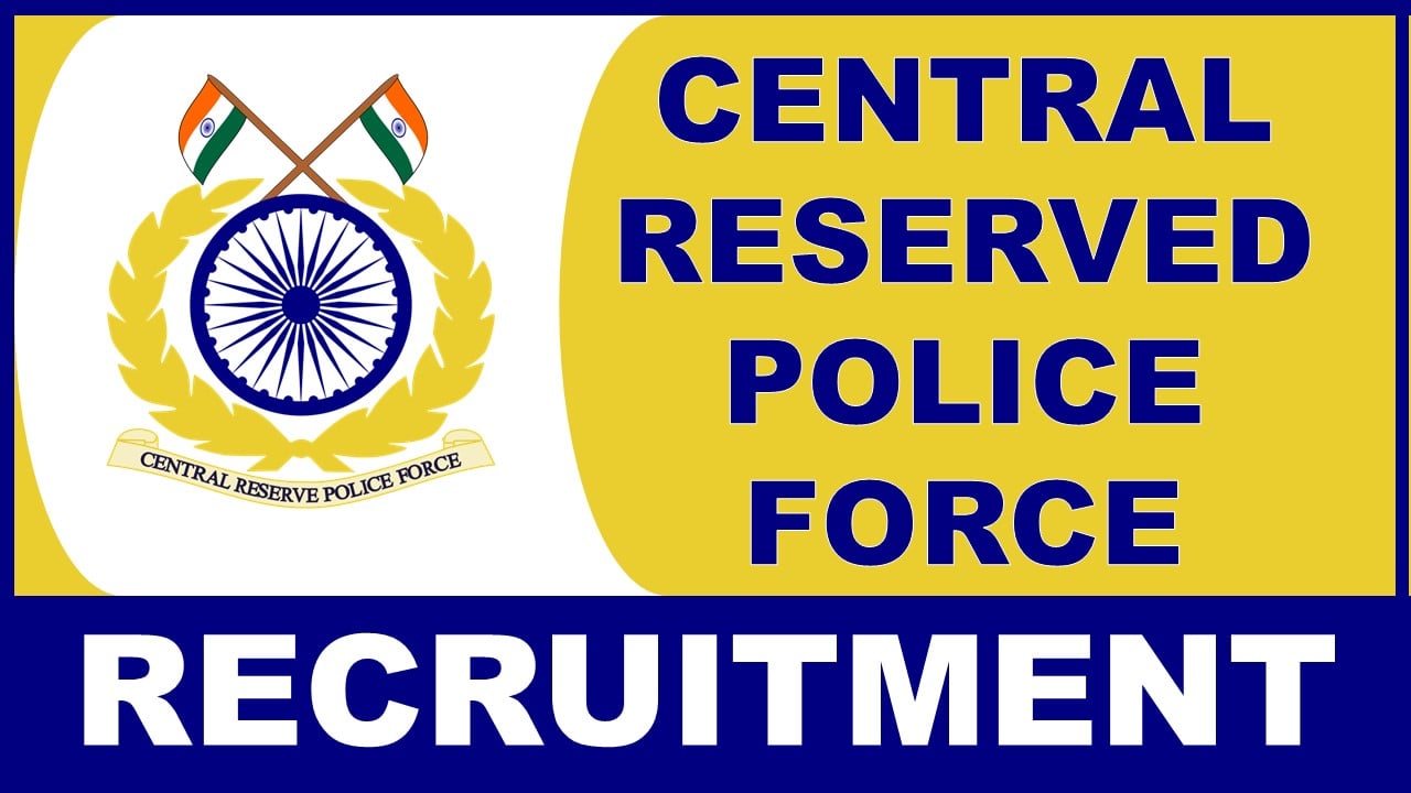 CRPF Recruitment 2025: Check Post, Qualification, Salary, and Walk-In-Interview-Cum-Selection Test Details