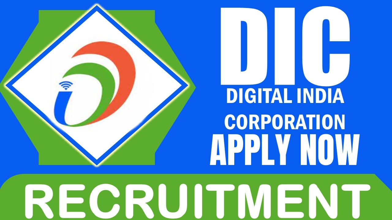 DIC Recruitment 2025: Check Post Name, Vacancies, Salary, Qualification and How to Apply Details