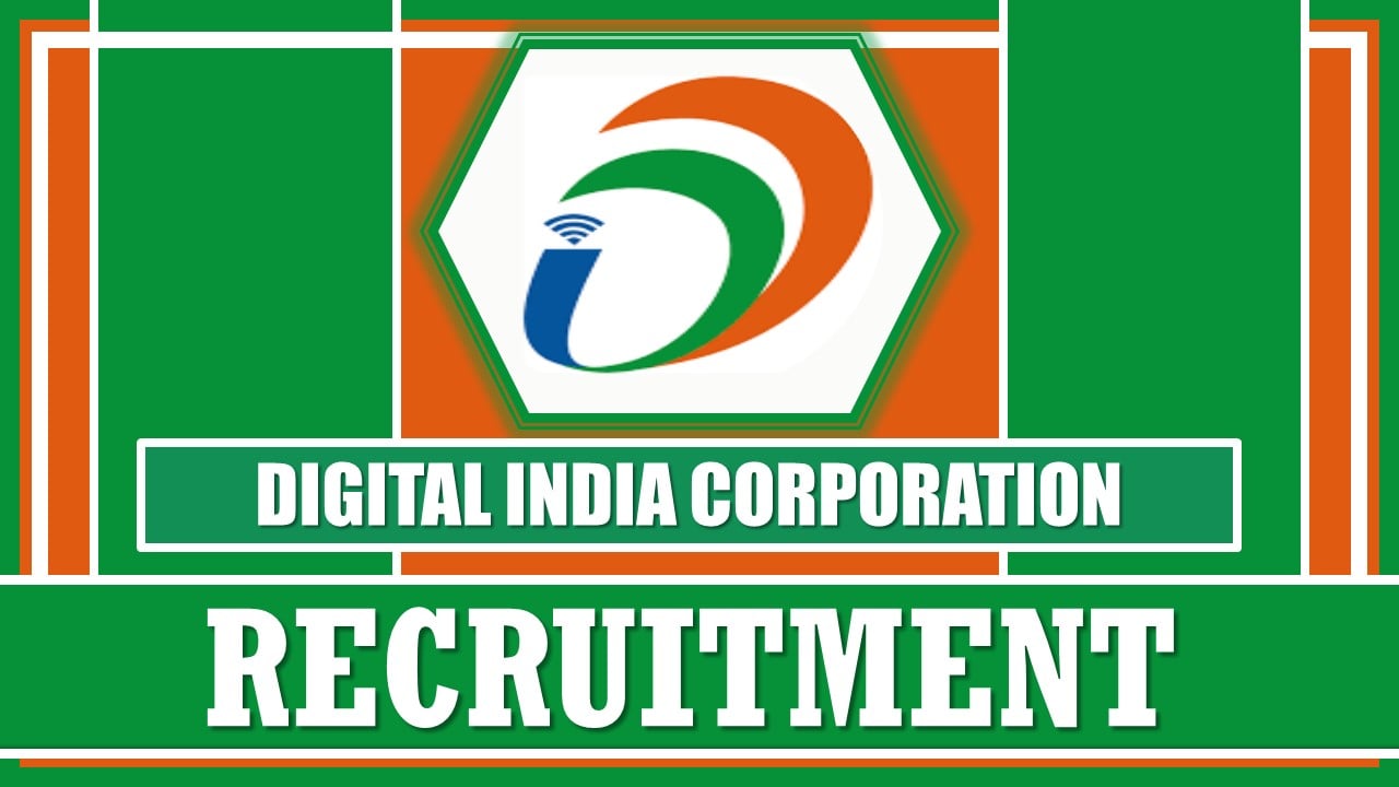 Digital India Corporation Recruitment 2025: Check Post Name, Experience, Skills and More Essential Details, Apply Online