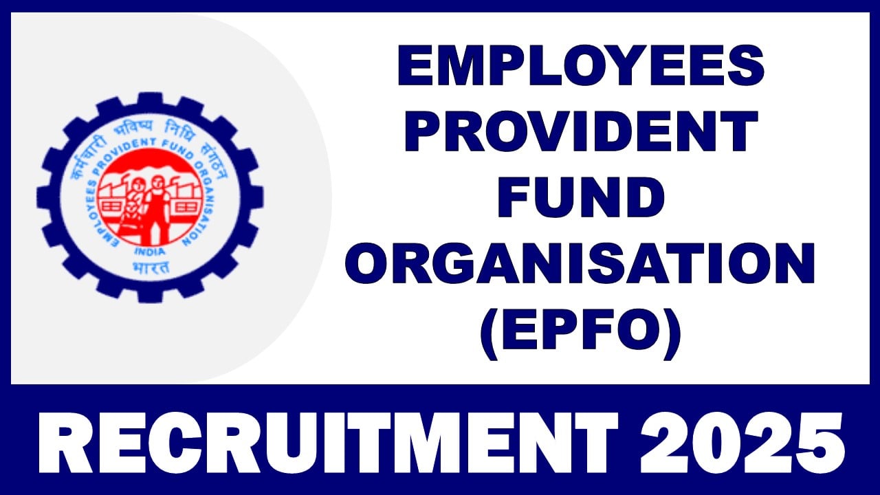 EPFO Recruitment 2025: New Notification Out For Young Professional Post, Check Age, Remuneration and More Details