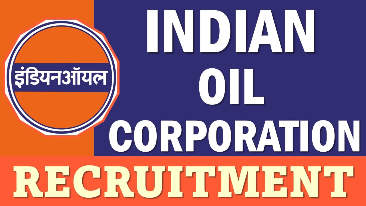 Indian Oil Corporation Recruitment 2025: Notification Out For 456 Vacancies, Check Age Limit, and Process to Apply