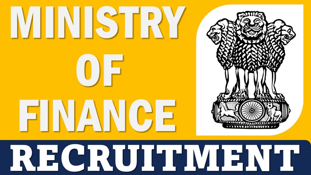 Ministry of Finance Recruitment 2025: Monthly Salary Up To Rs. 208700, Check Post, Age and Process of Apply