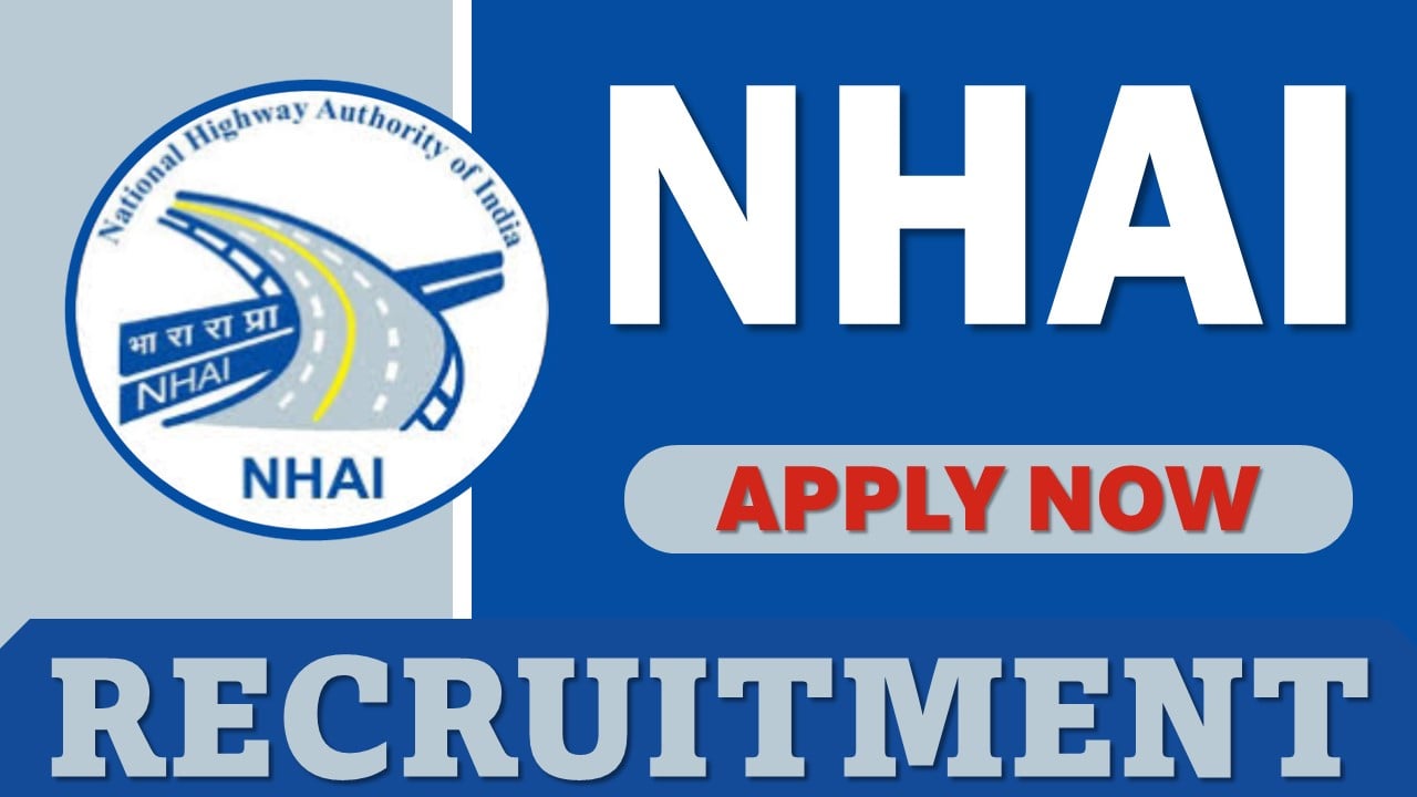 NHAI Recruitment 2025: Check Post, Vacancies, Qualification and Application Procedure