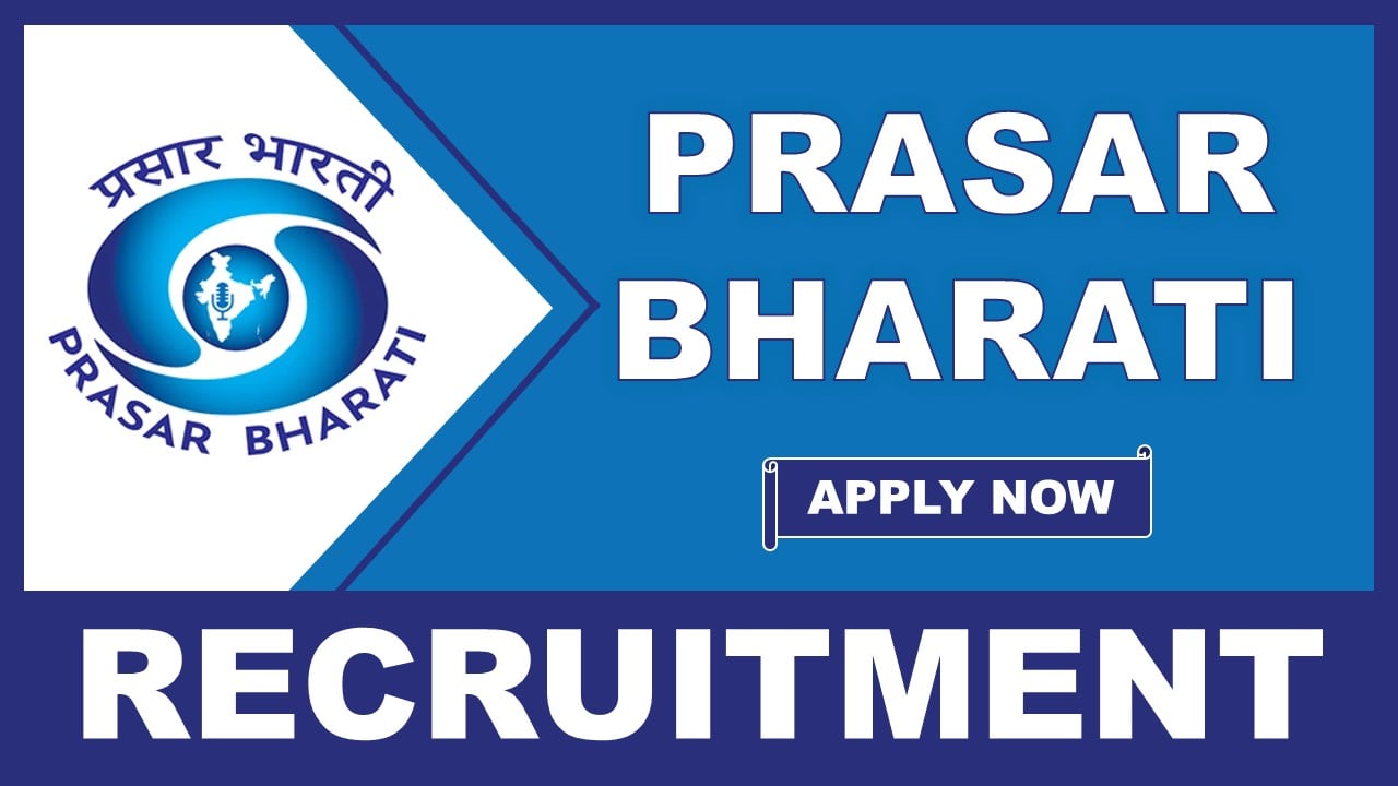 Prasar Bharati Recruitment 2025: Application Open For Stringers Post, Apply Before Last Date