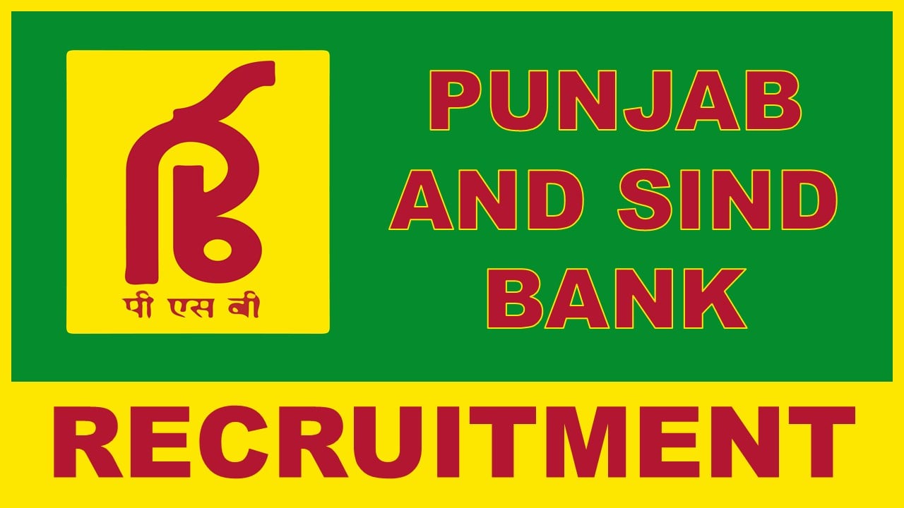 Punjab and Sind Bank Recruitment 2025: Check Post, Age, Salary, Tenure and Process to Apply Details