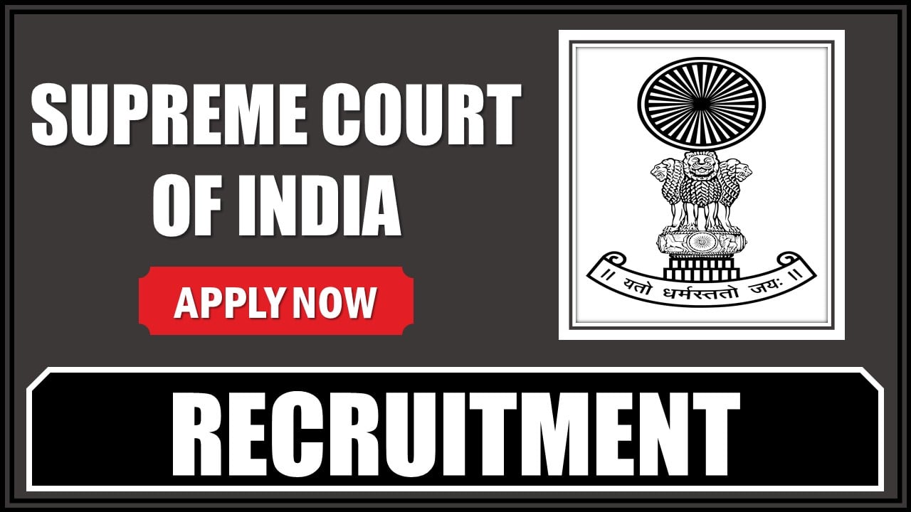 Supreme Court of India Recruitment 2025: Monthly Salary Up To Rs. 80,000 Per Month, Check Post Name, Vacancies and Other Details