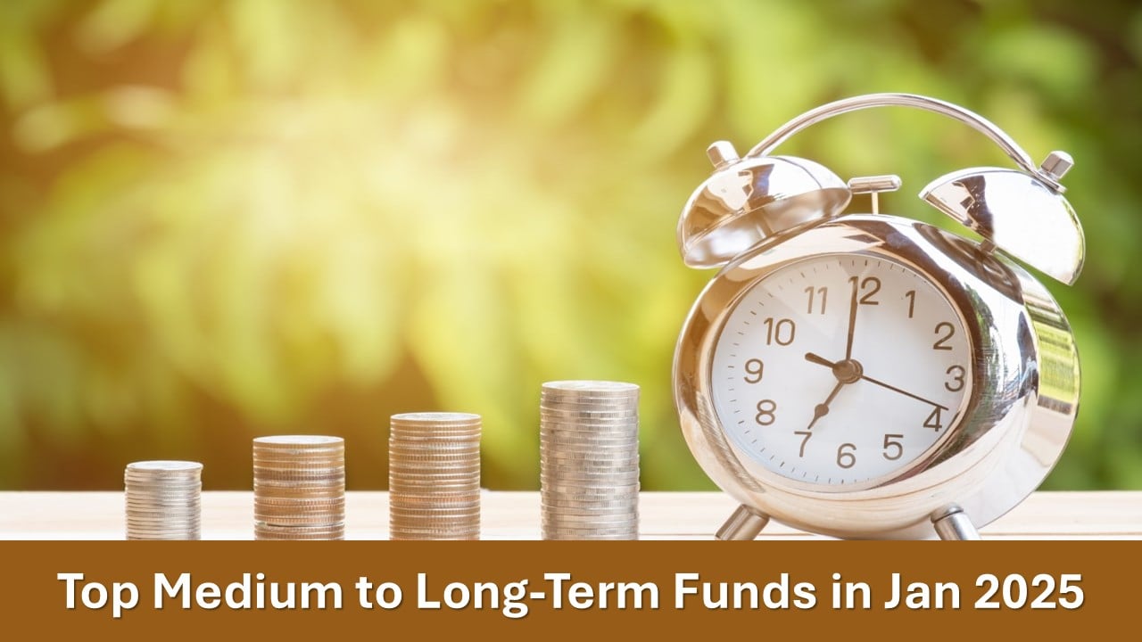 Top Medium to Long-Term Funds for Investment in January 2025