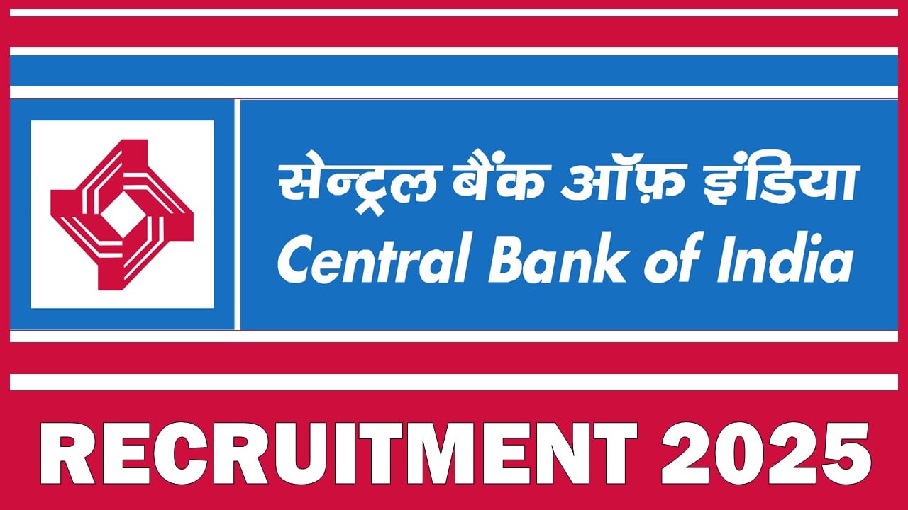 Central Bank of India Recruitment 2025: New Notification Out For 266 Vacancies, Check Post Name, Application Fee and Application Process Details