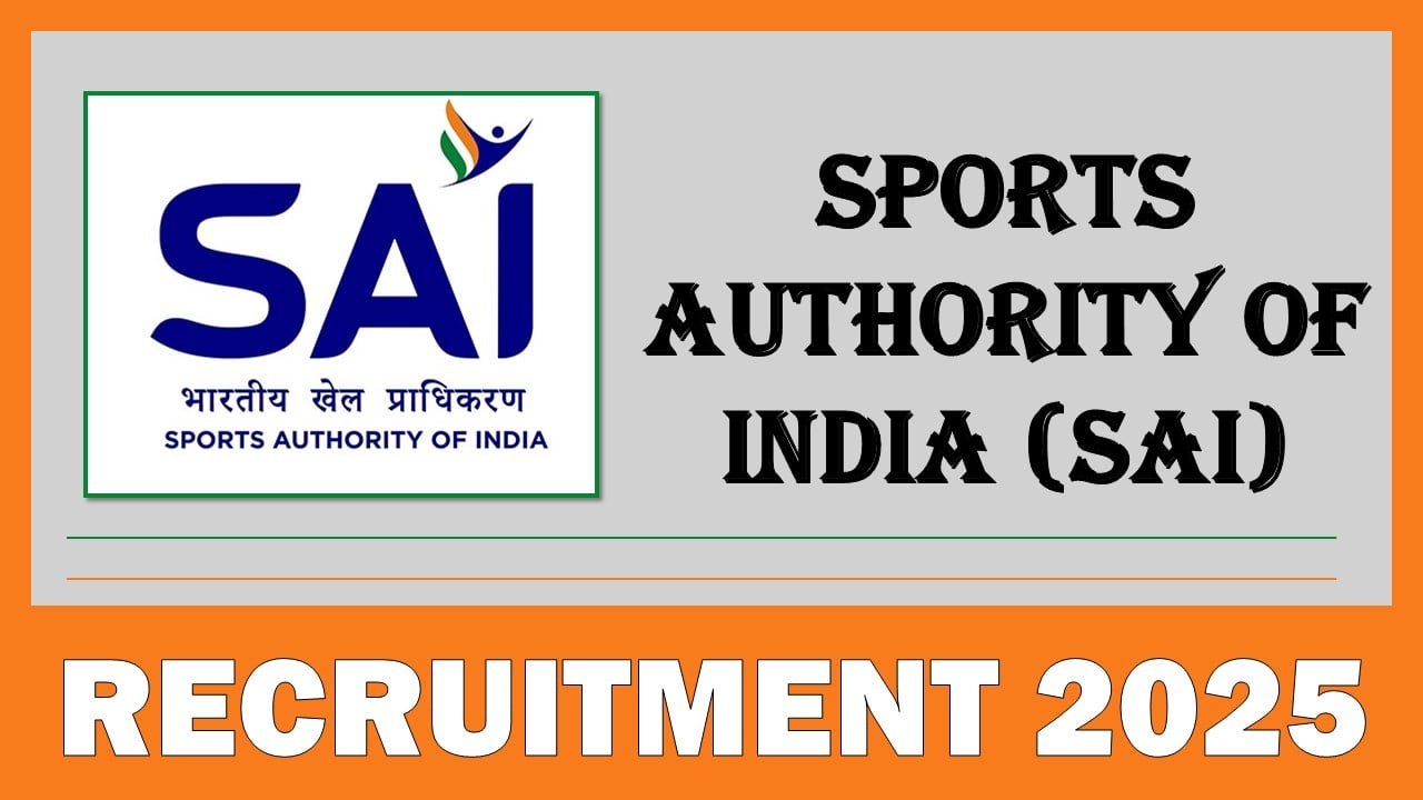 Sports Authority of India Recruitment 2025: Check Post Name, Vacancies , Salary and Process To Apply Details