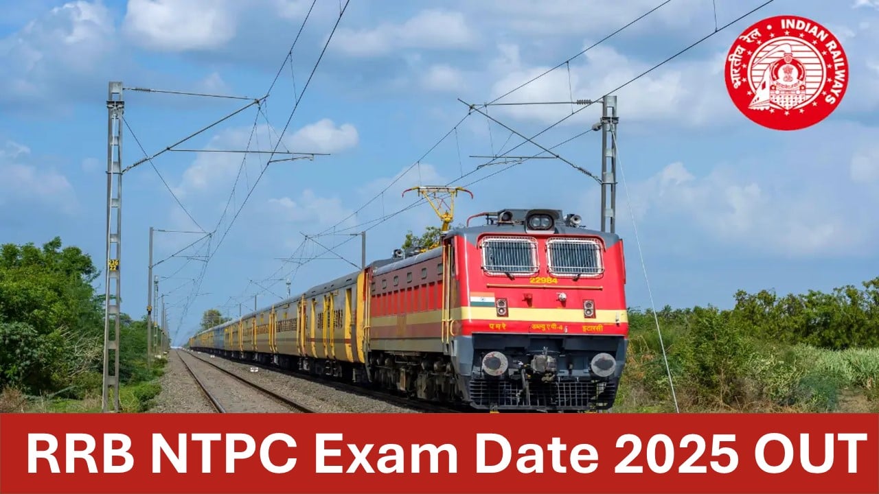 RRB NTPC Exam 2025: Exam Schedule OUT, Check Admit Card Details and Exam Dates