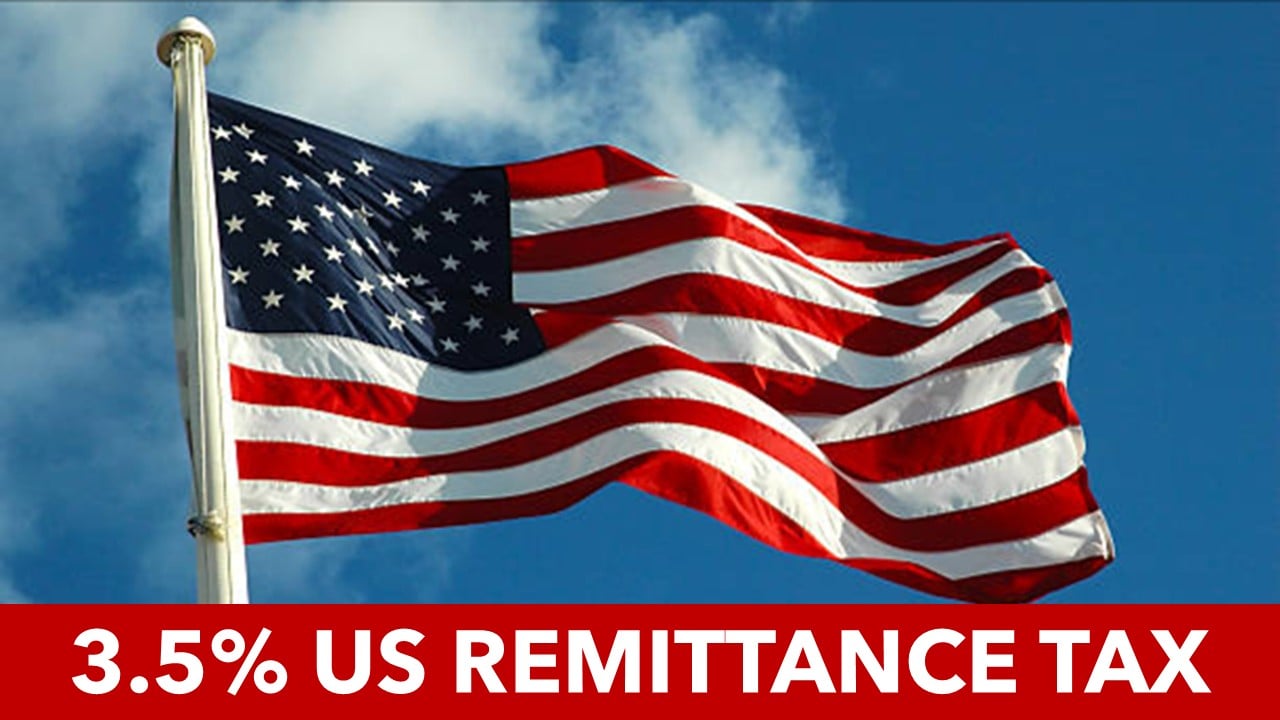 3.5% US Remittance Tax for Non-US Citizens