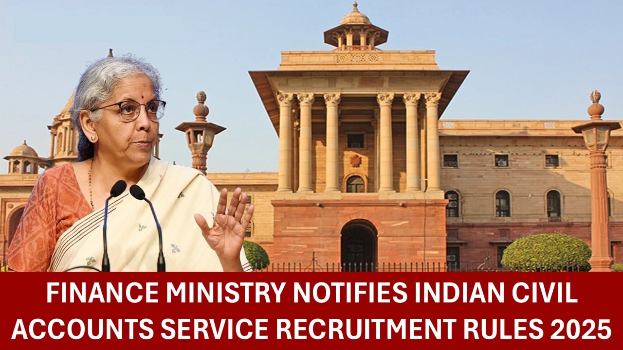 FM Announces New Hiring Rules for Indian Civil Accounts Service