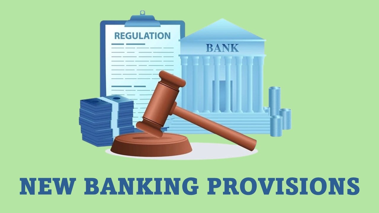 Banking Laws (Amendment) Act, 2025: Key Provisions to Come into Force from 1st August 2025