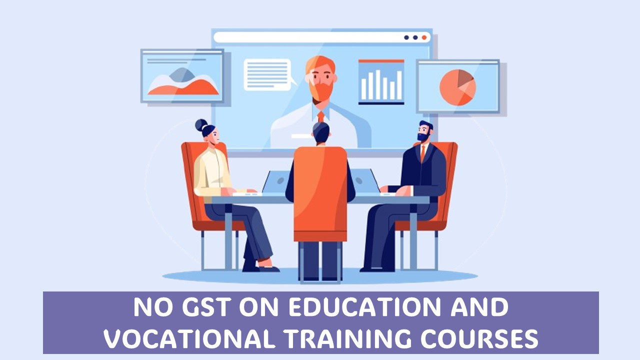 No GST On Education And Vocational Training Courses Approved By State Government: AAR