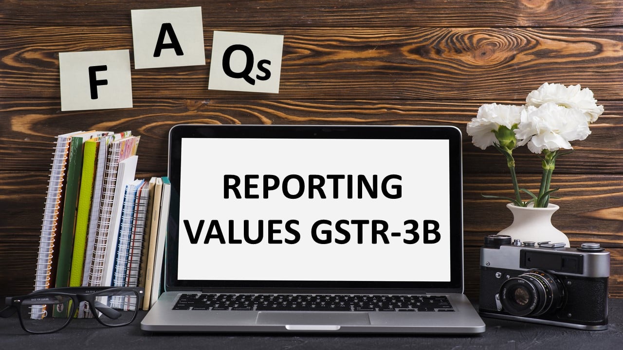 GSTN Issues FAQs For Reporting Values in Table 3.2 of GSTR-3B