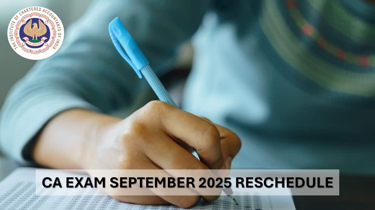ICAI CA September 2025 Exams in Kathmandu Rescheduled: Details on Dates, Timings, and Admit Cards