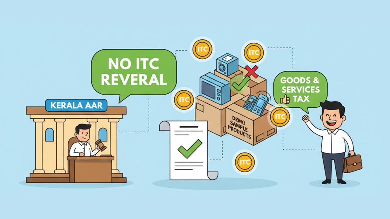 No ITC Reversal on Demo Sample Products: Kerala AAR