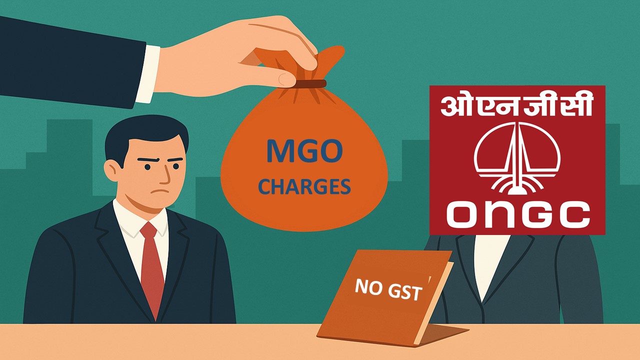 MGO Charges is Liquidated Damages and Not Consideration: Tamil Nadu AAR Clarifies to ONGC