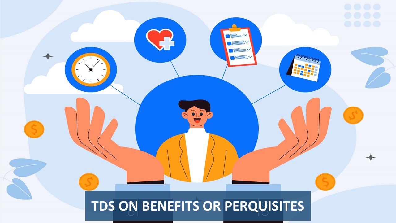 TDS on Benefits or Perquisites under Section 194R