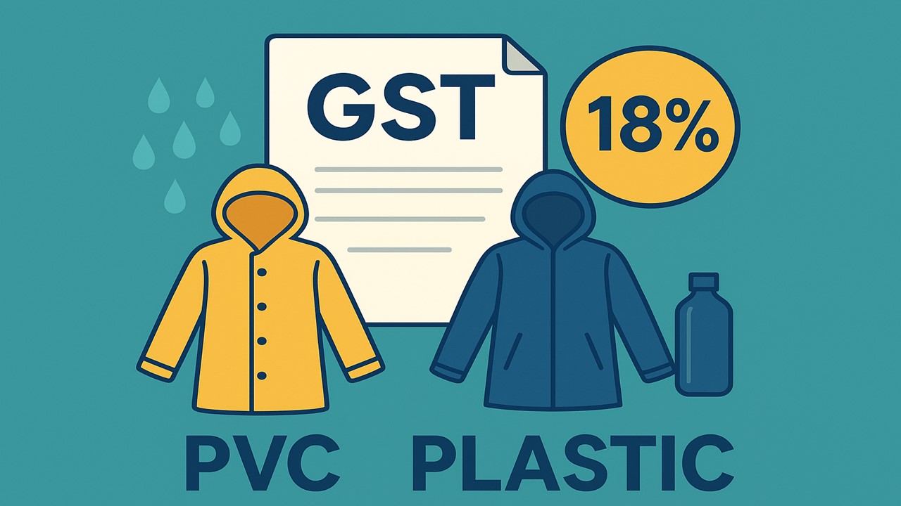 PVC and Plastic Raincoats Taxable at 18% GST: AAR