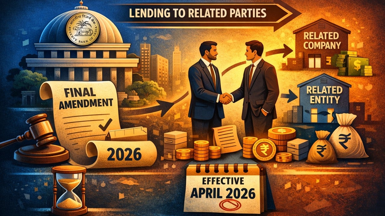 RBI Issues Final Amendment Framework on Lending to Related Parties; Effective April 2026