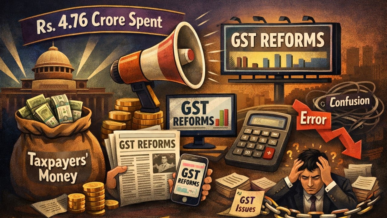 RTI Uncovers Rs. 4.76 Crore Govt. Spending on GST Reforms Advertisements Amid Ongoing Compliance Struggles