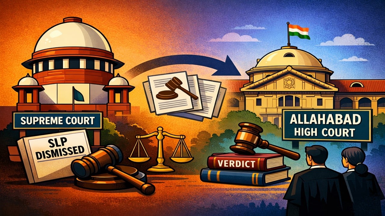 Supreme Court Dismisses SLP Challenging Allahabad High Court Order