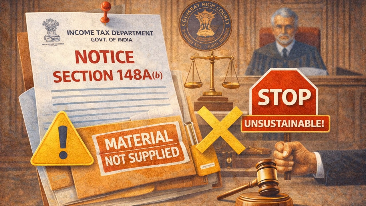 Fresh Section 148A(b) Notice Without Supplying Material Held Unsustainable by Gujarat HC