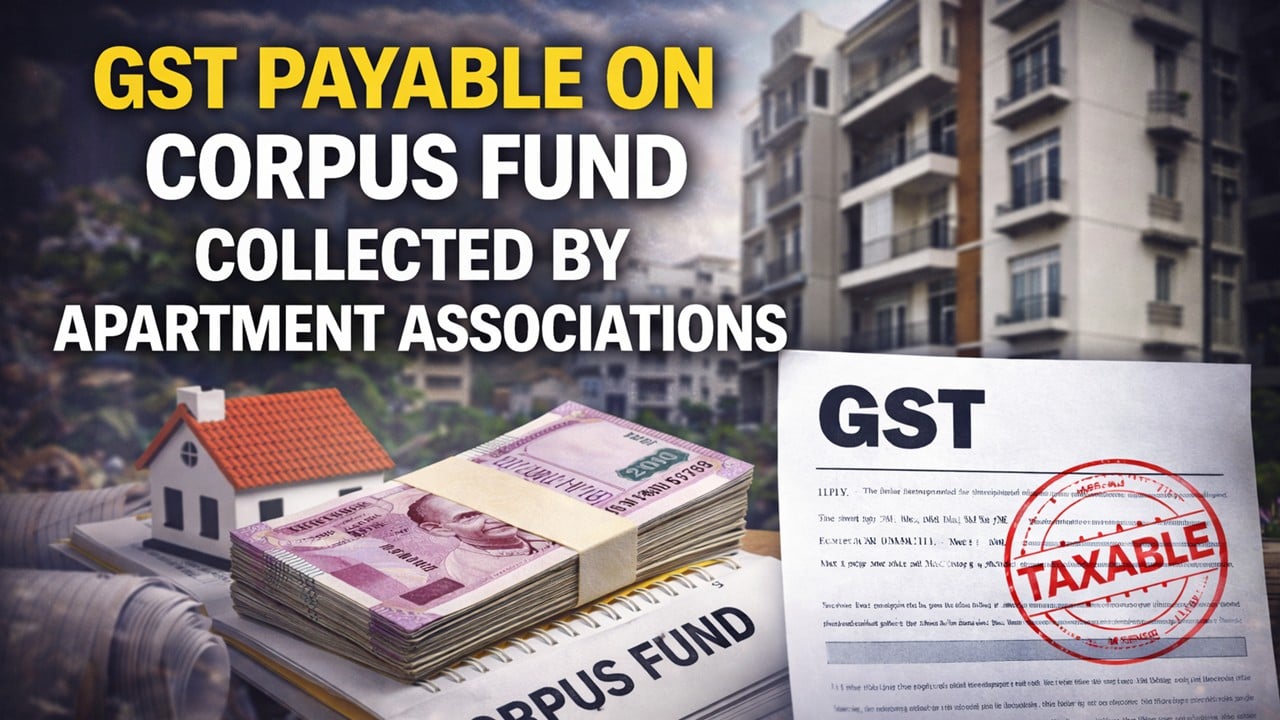 AAR: GST Payable on Corpus Fund Collected by Apartment Associations